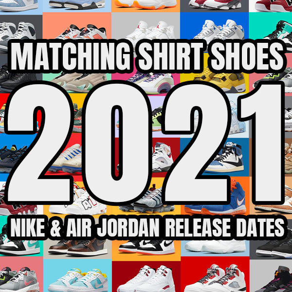 Sneaker Release Dates Calendar 2021